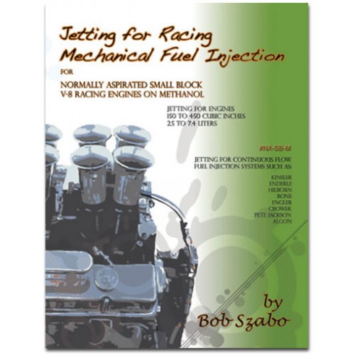 Jetting for Racing Mechanical Fuel Inj - Small Block - rev 3